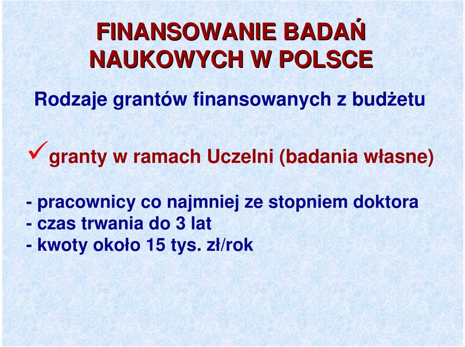 własne) - pracownicy co najmniej ze stopniem