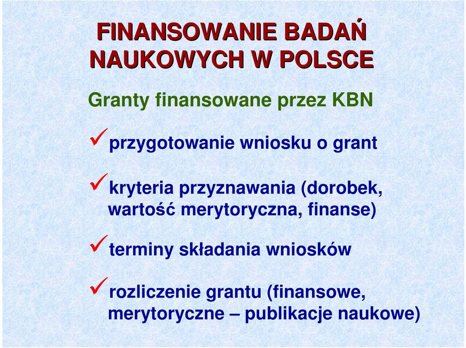 (dorobek, wartość merytoryczna, finanse) terminy