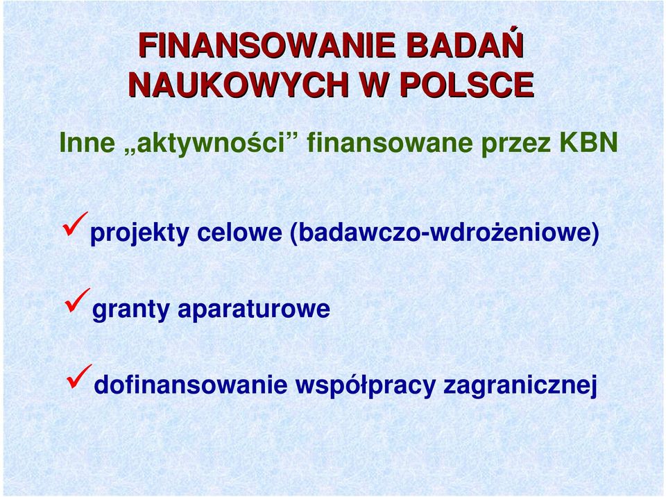 (badawczo-wdroŝeniowe) granty