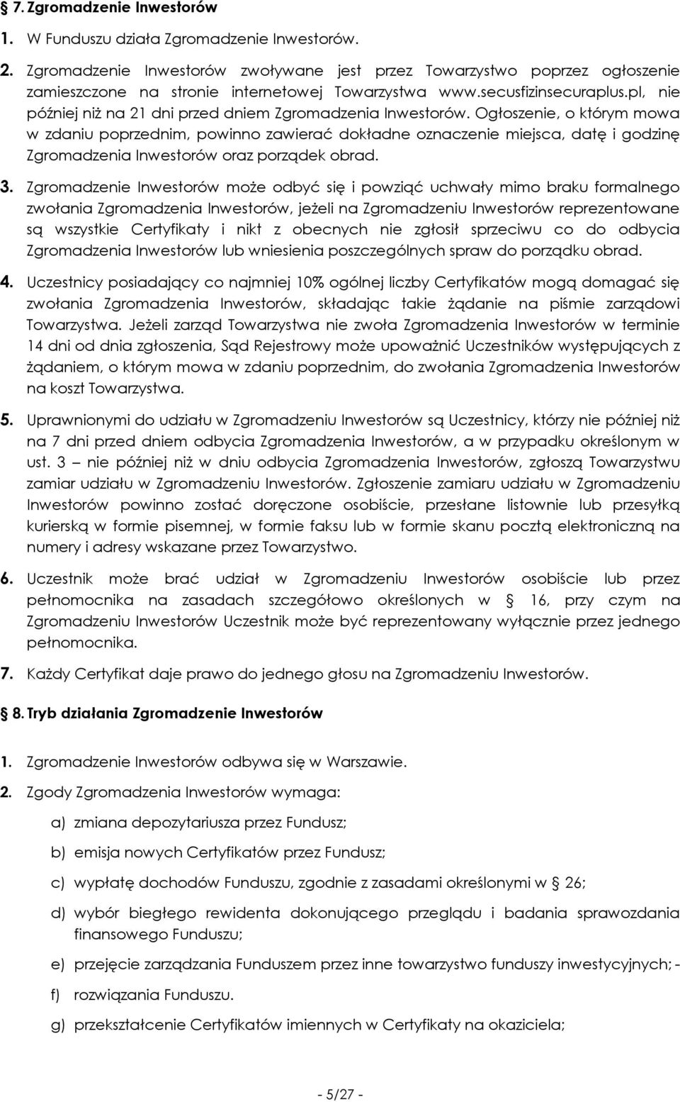 pl, nie później niż na 21 dni przed dniem Zgromadzenia Inwestorów.