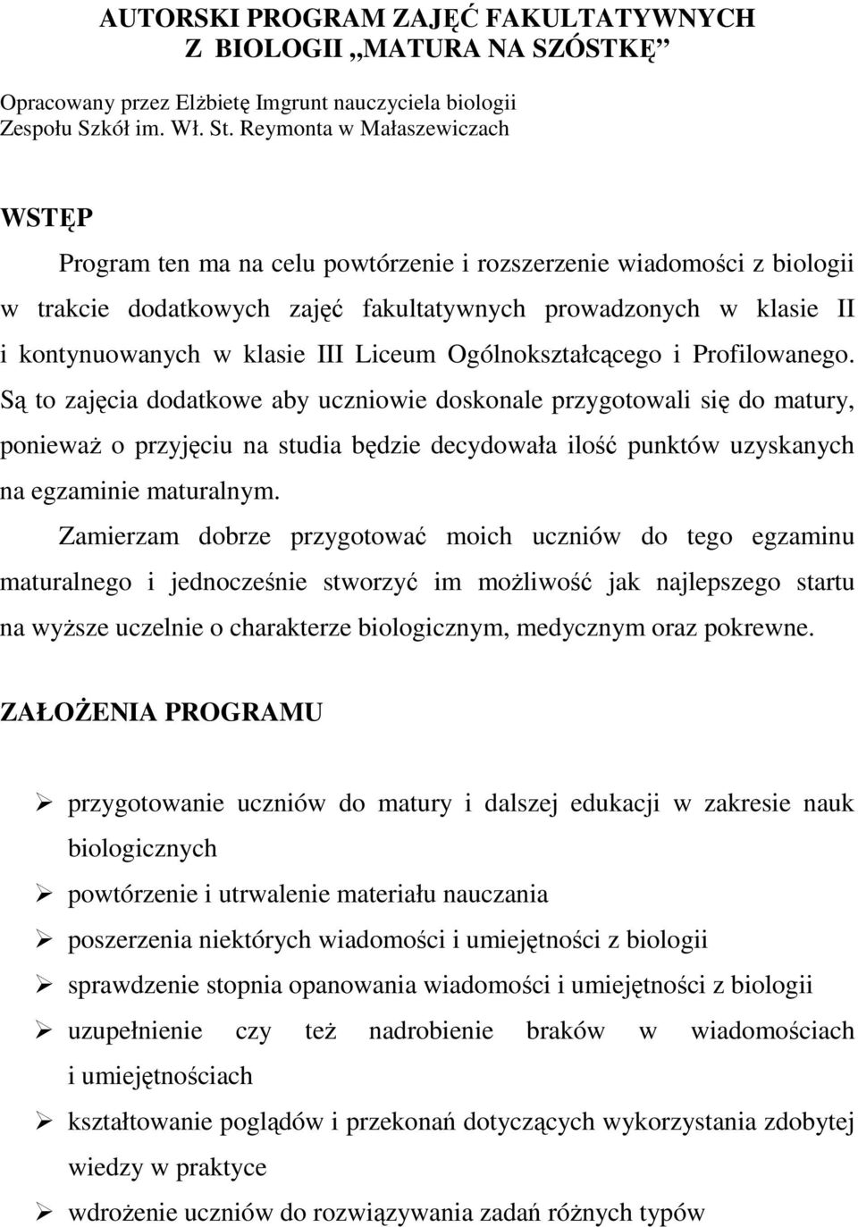 III Liceum Ogólnokształcącego i Profilowanego.