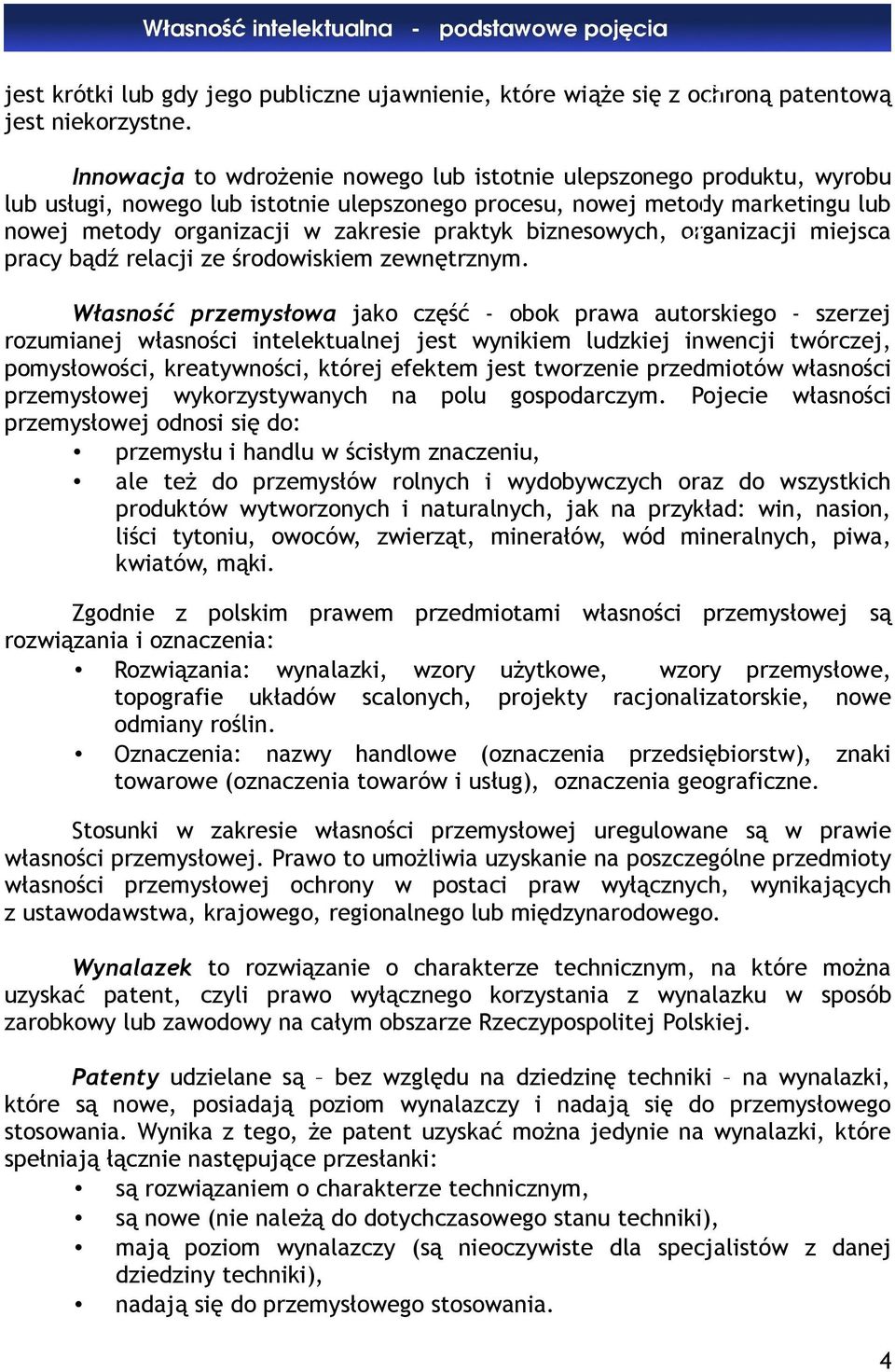 biznesowych, organizacji miejsca pracy bądź relacji ze środowiskiem zewnętrznym.