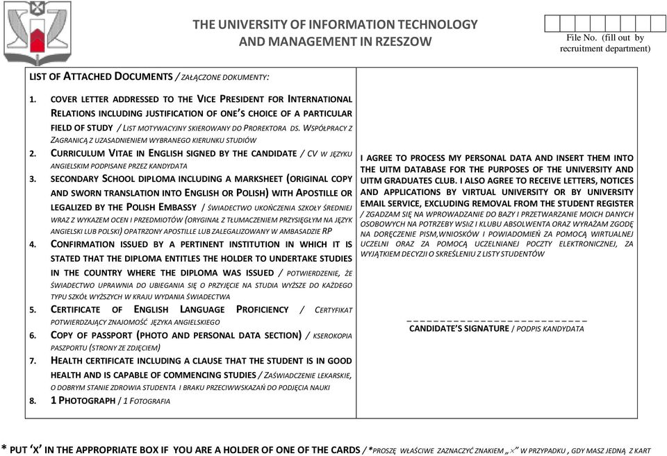 WSPÓŁPRACY Z ZAGRANICĄ Z UZASADM WYBRANEGO KIERUNKU STUDIÓW 2. CURRICULUM VITAE IN ENGLISH SIGNED BY THE CANDIDATE / CV W JĘZYKU ANGIELSKIM PODPISANE PRZEZ KANDYDATA 3.