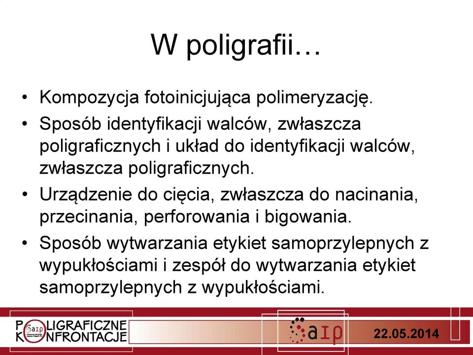 zwłaszcza poligraficznych.