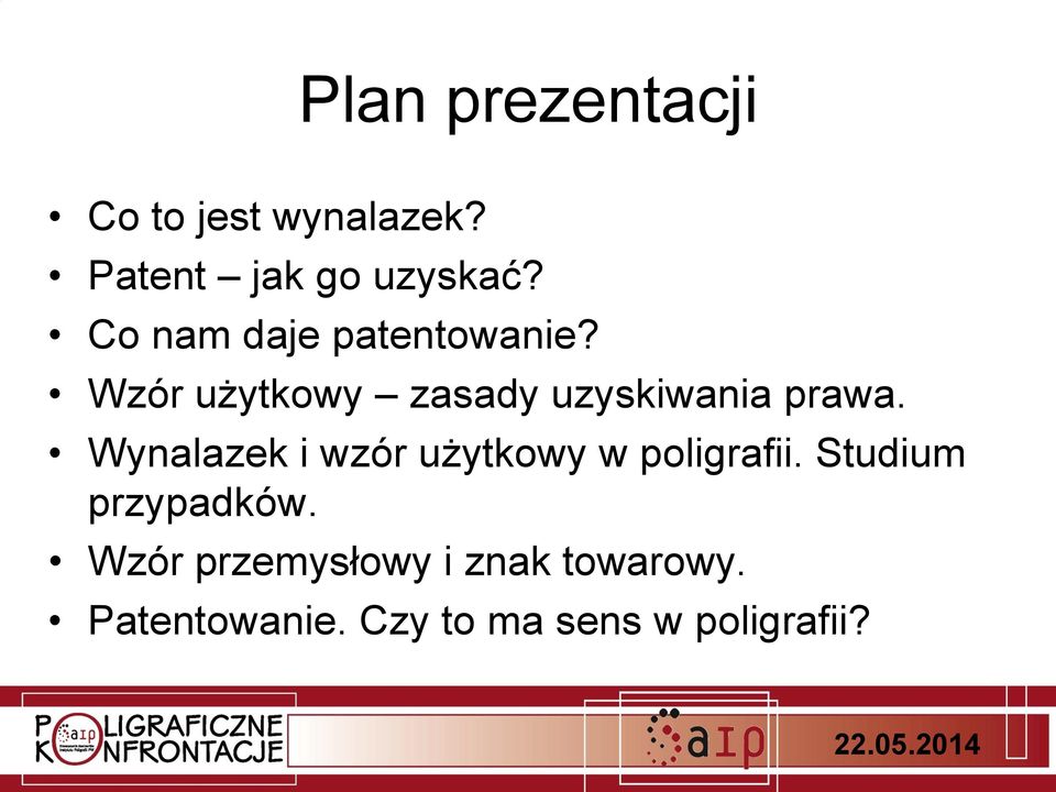 Wynalazek i wzór użytkowy w poligrafii. Studium przypadków.