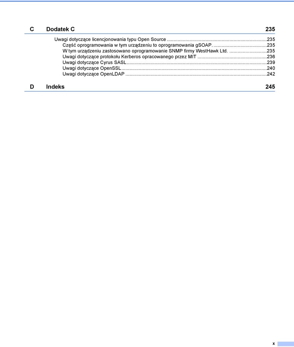 ..235 W tym urządzeniu zastosowano oprogramowanie SNMP firmy WestHawk Ltd.