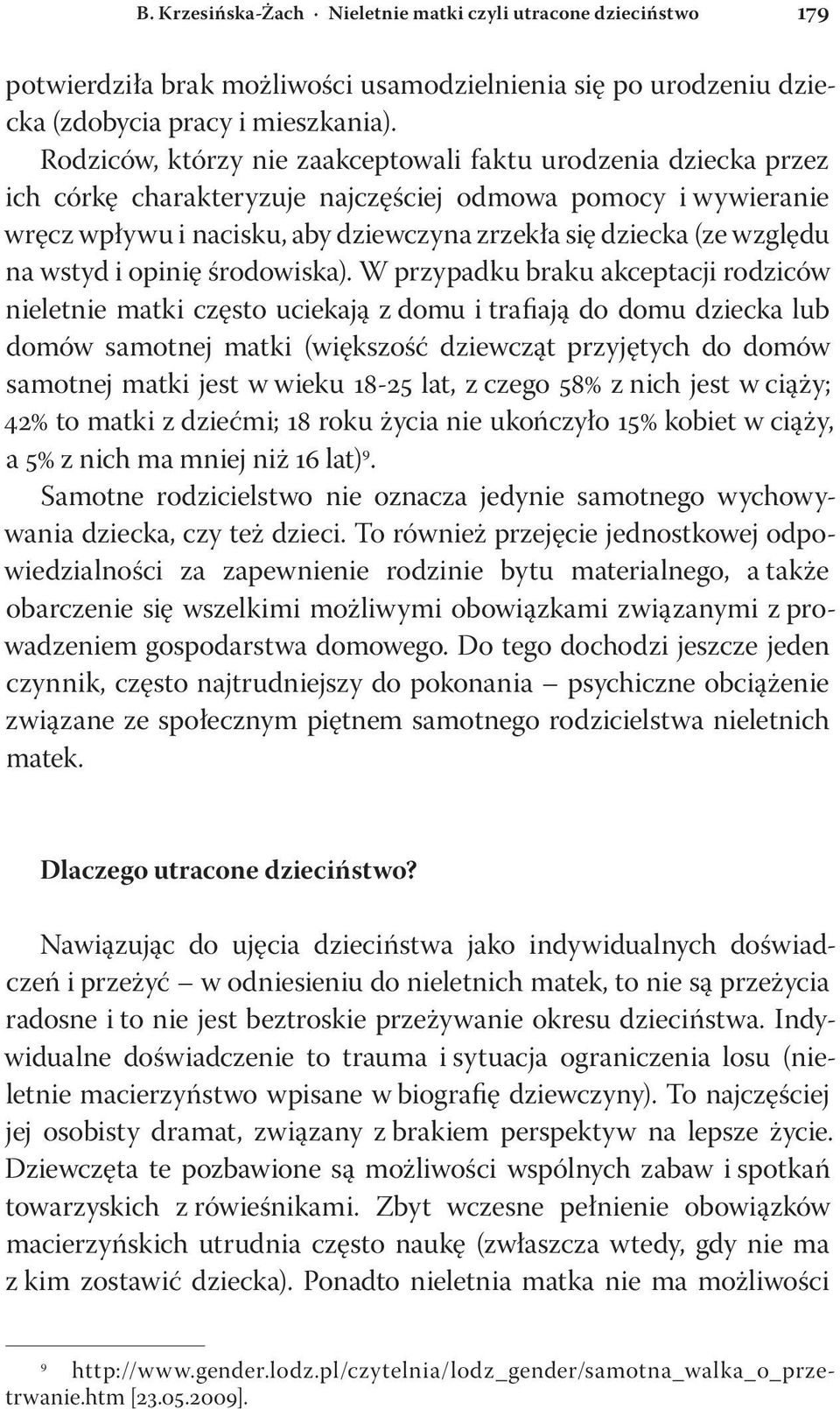 na wstyd i opinię środowiska).