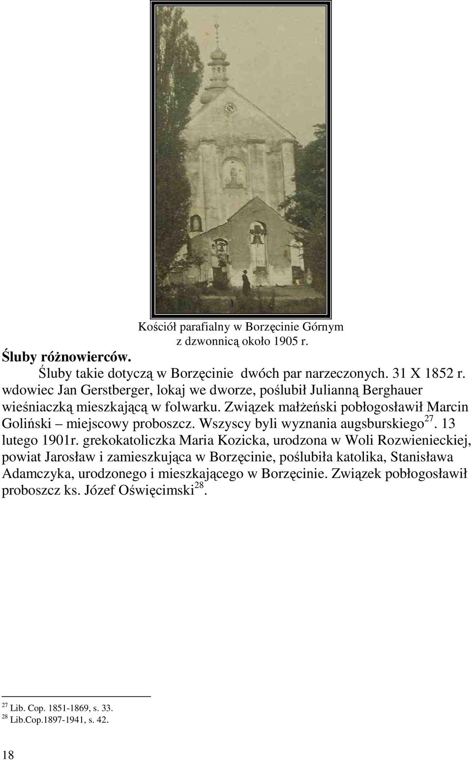 Wszyscy byli wyznania augsburskiego 27. 13 lutego 1901r.