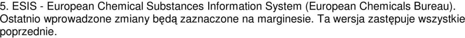 Ostatnio wprowadzone zmiany będą zaznaczone na