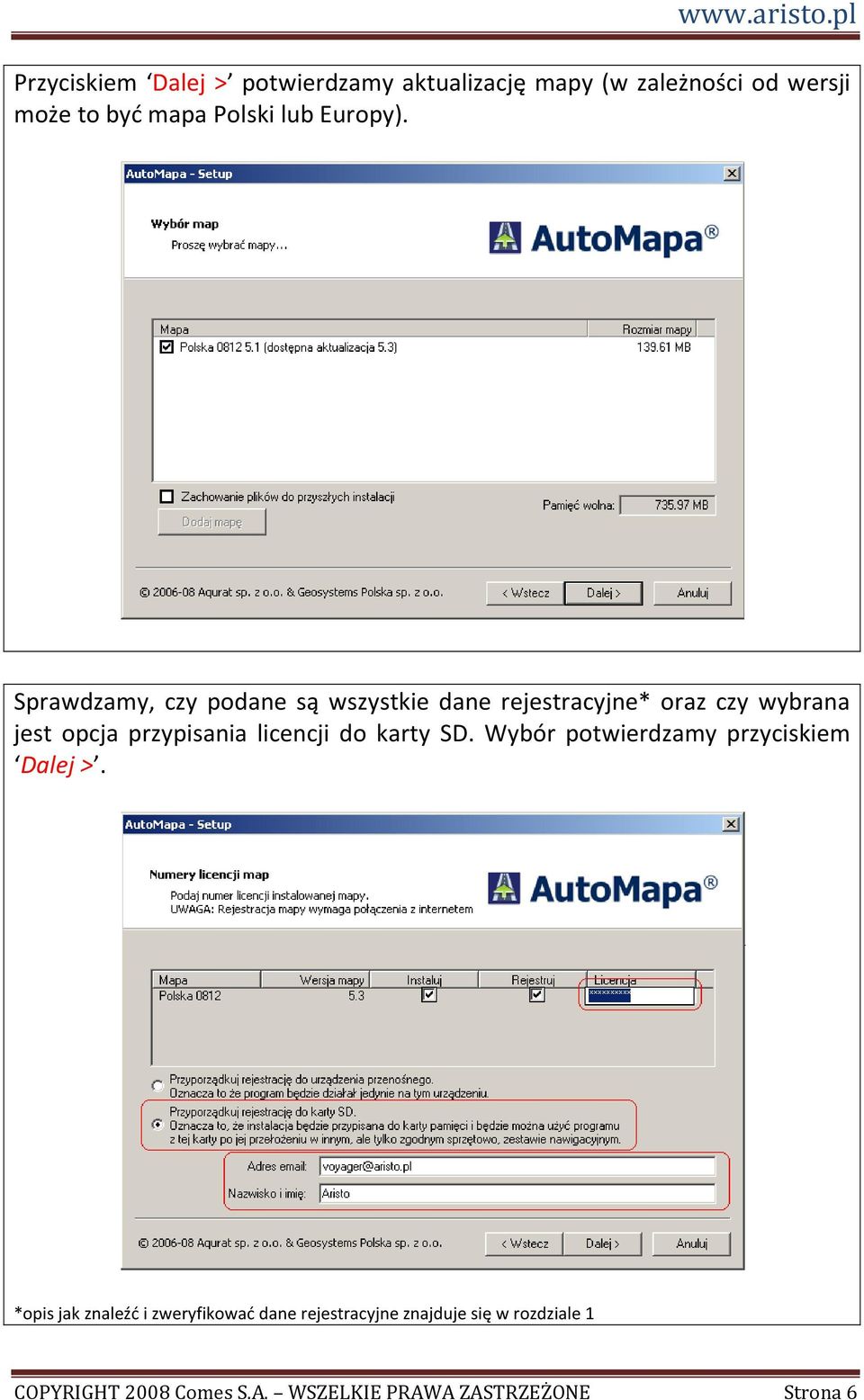 Sprawdzamy, czy podane są wszystkie dane rejestracyjne* oraz czy wybrana jest opcja przypisania