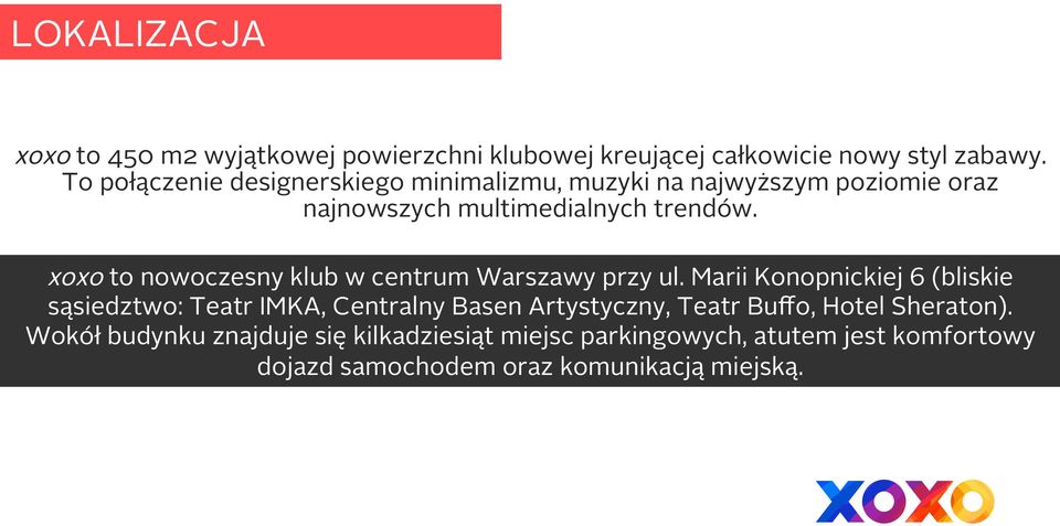 xoxo to nowoczesny klub w centrum Warszawy przy ul.