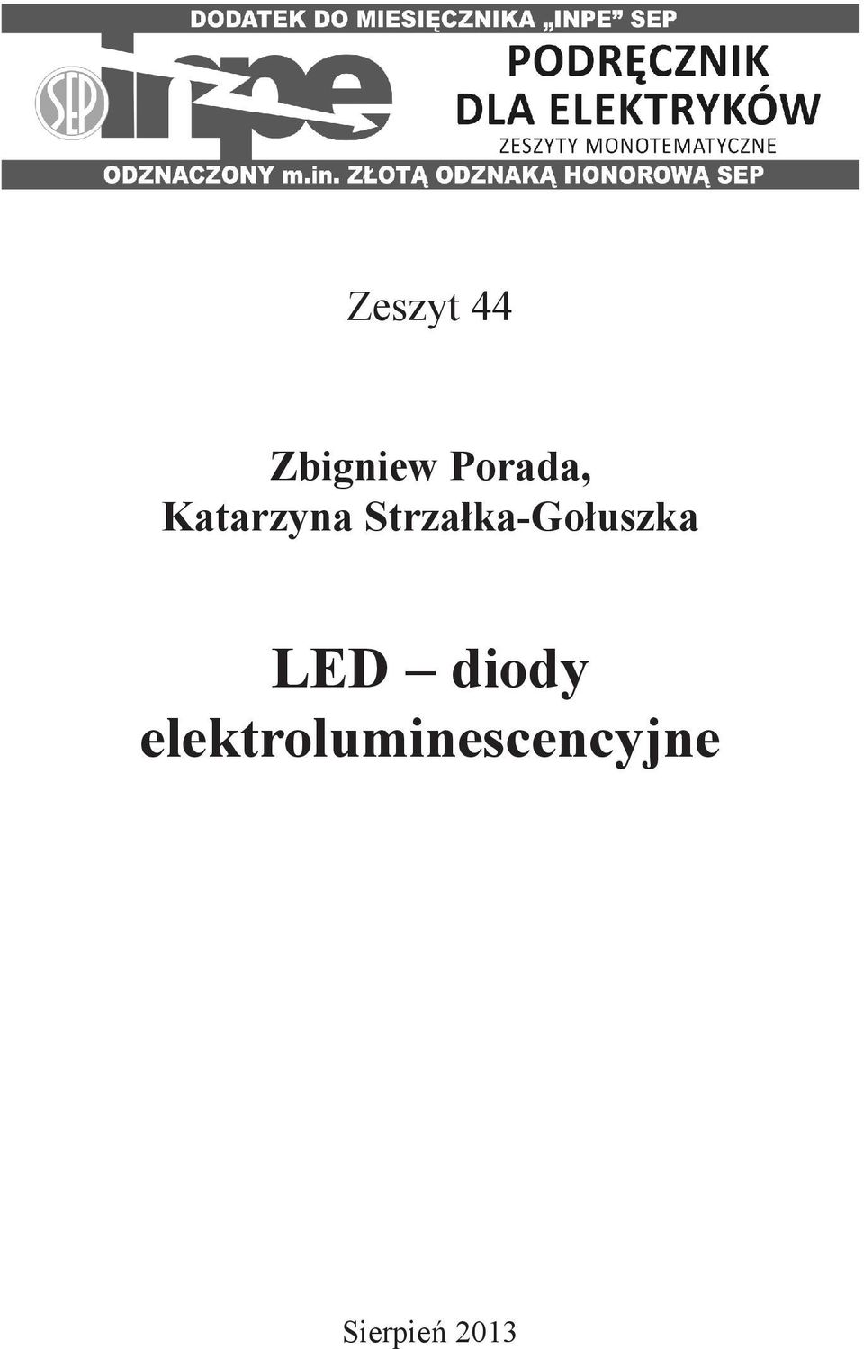 Strza³ka-Go³uszka LED