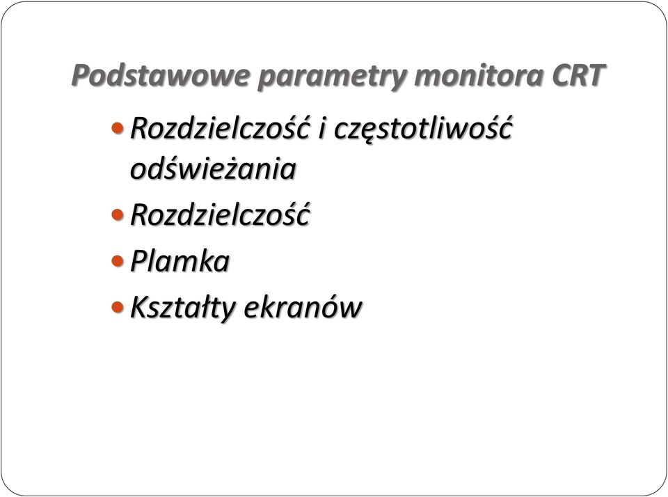 częstotliwośd odświeżania