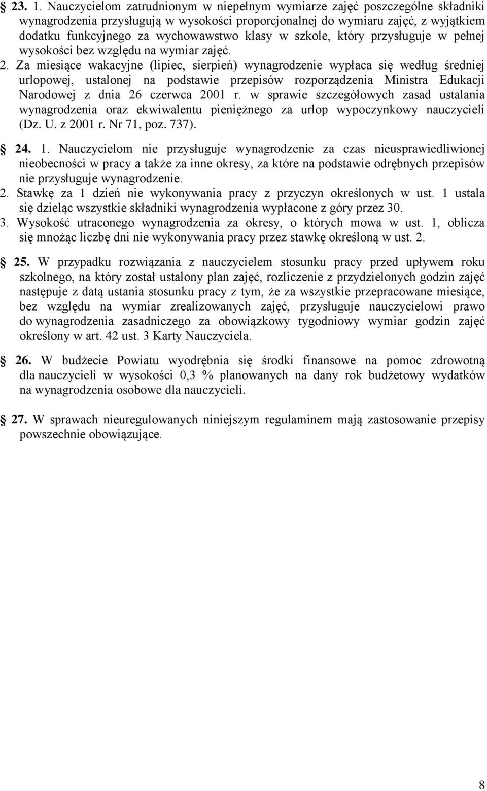 klasy w szkole, który przysługuje w pełnej wysokości bez względu na wymiar zajęć. 2.