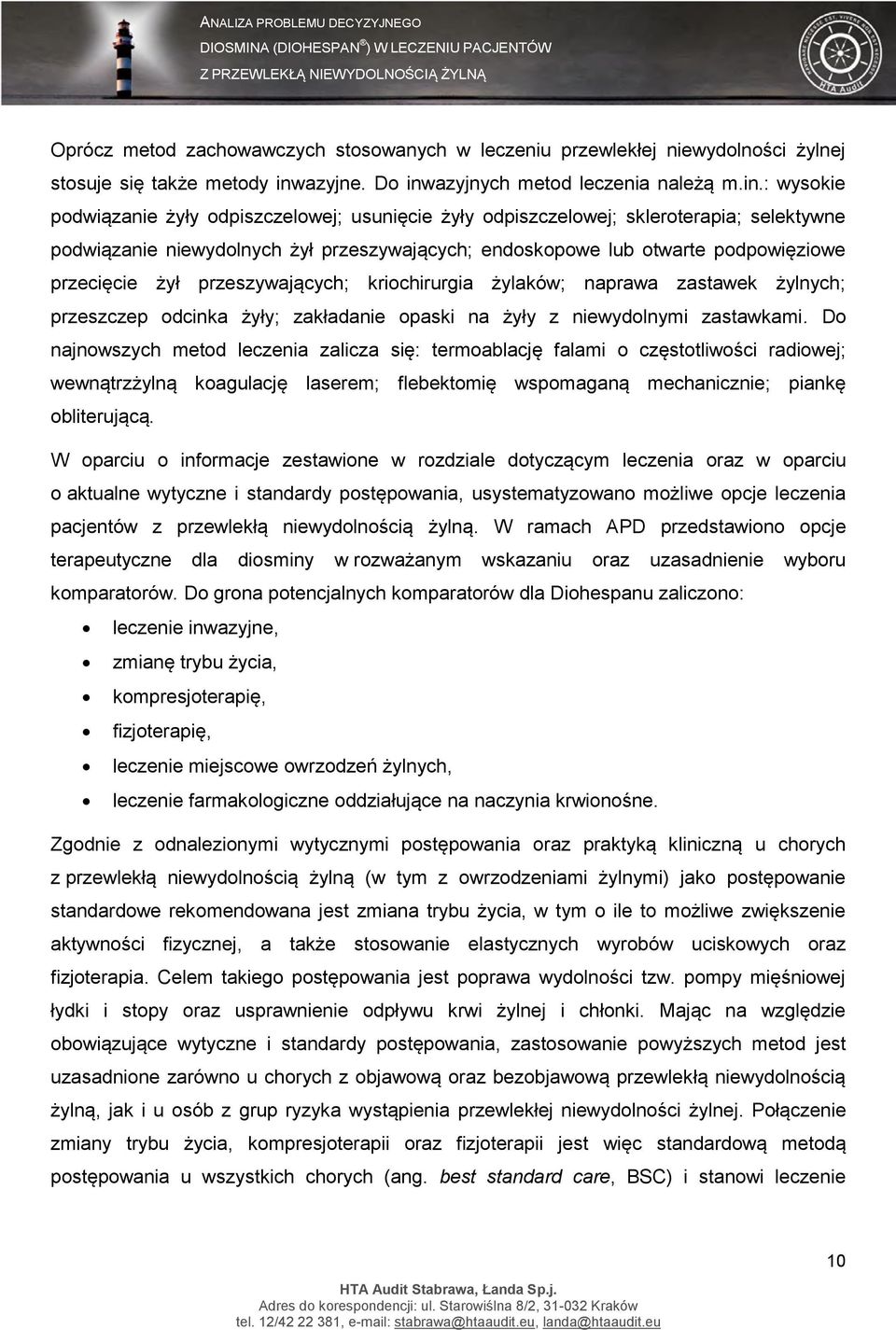 azyjnych metod leczenia należą m.in.