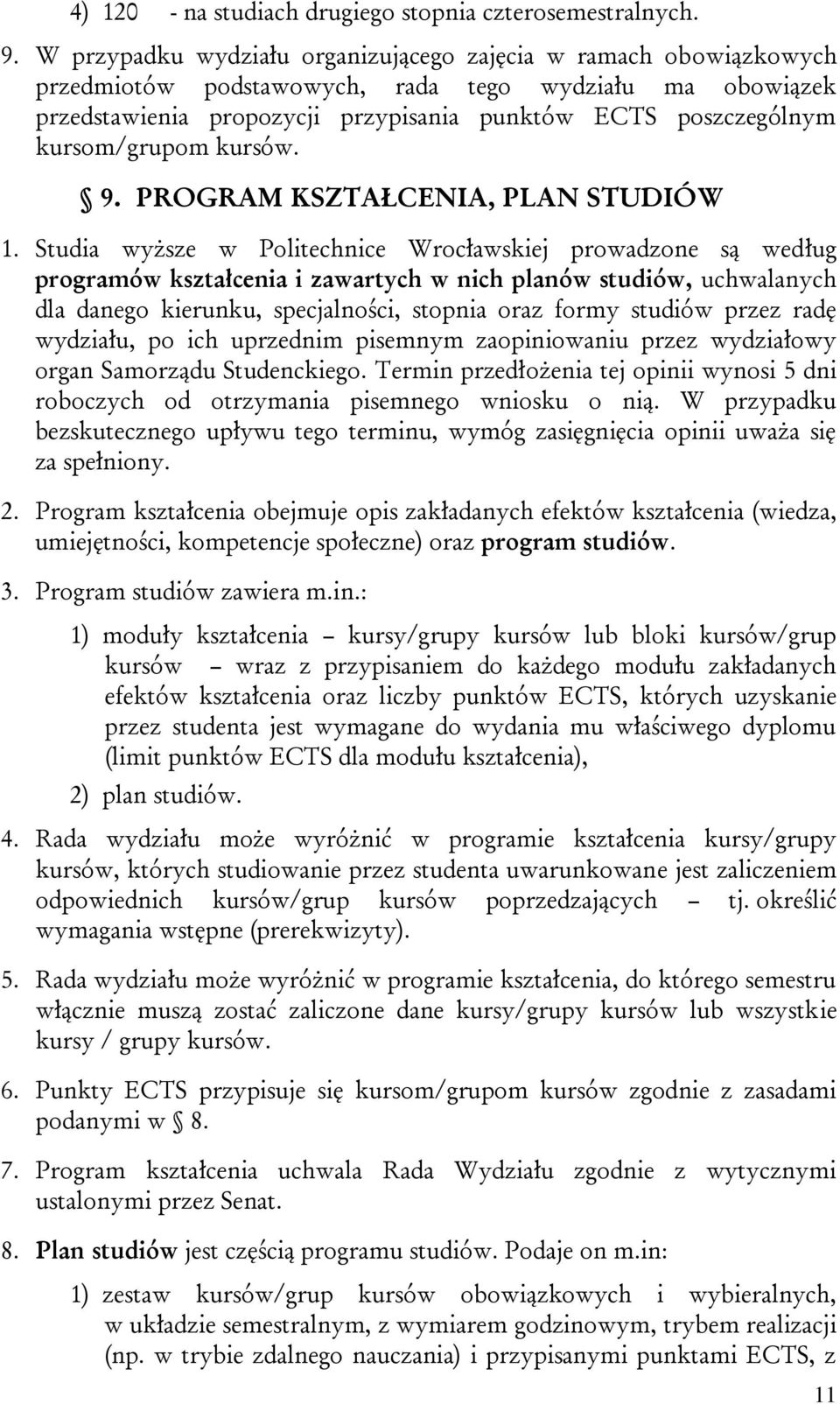 kursom/grupom kursów. 9. PROGRAM KSZTAŁCENIA, PLAN STUDIÓW 1.