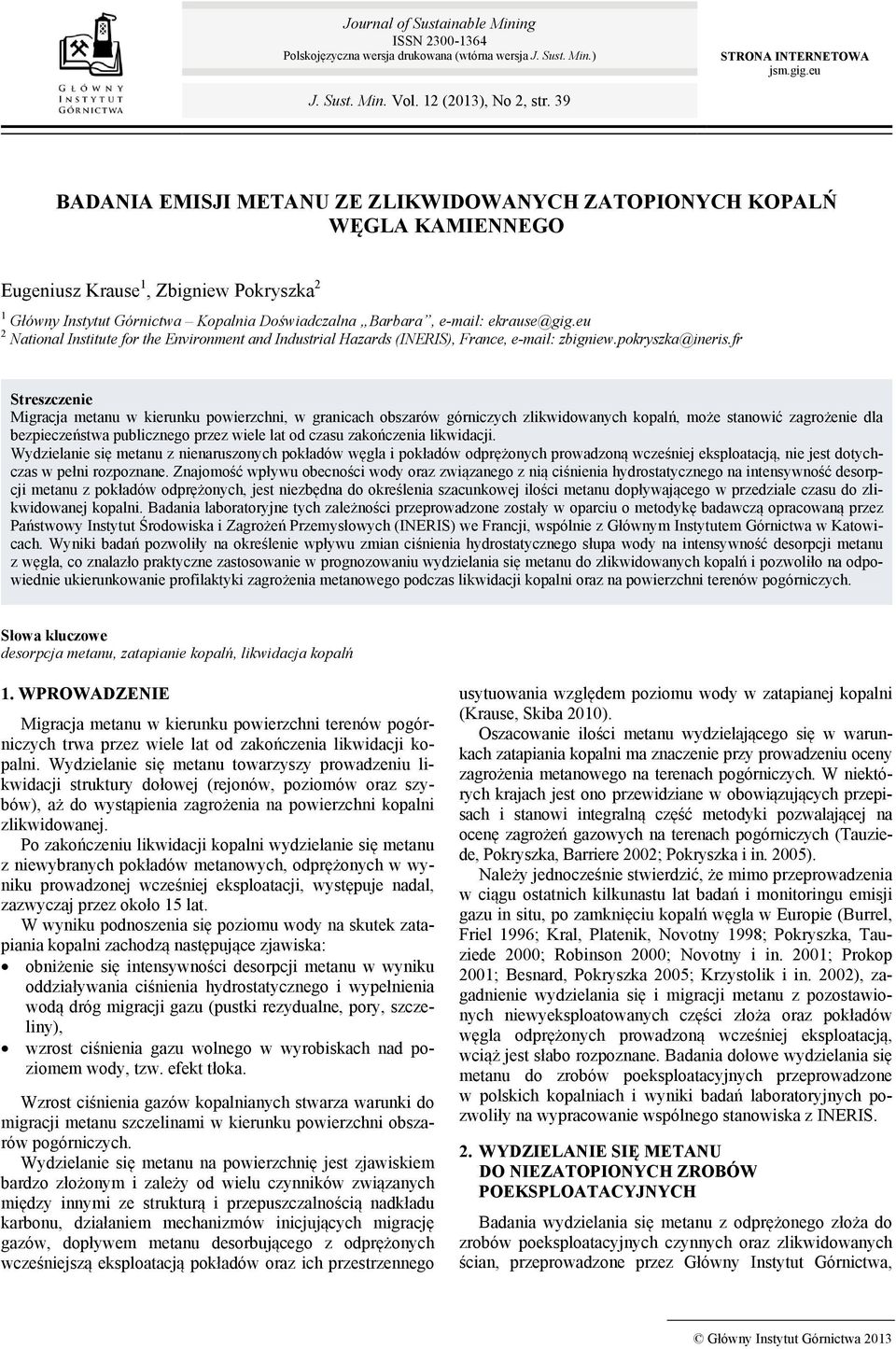 eu 2 National Institute for the Environment and Industrial Hazards (INERIS), France, e-mail: zbigniew.pokryszka@ineris.