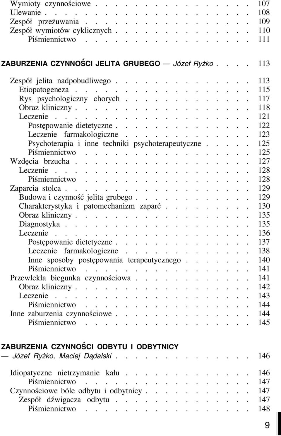 ............ 117 Obraz kliniczny.................. 118 Leczenie.................... 121 Postępowanie dietetyczne.............. 122 Leczenie farmakologiczne.