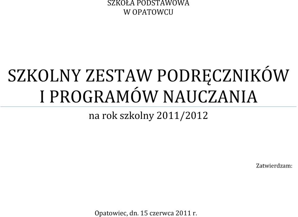 NAUCZANIA na rok szkolny 2011/2012