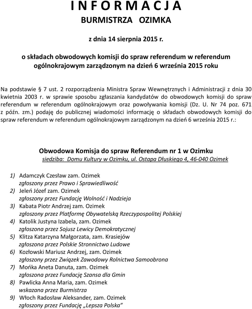 2 rozporządzenia Ministra Spraw Wewnętrznych i Administracji z dnia 30 kwietnia 2003 r.
