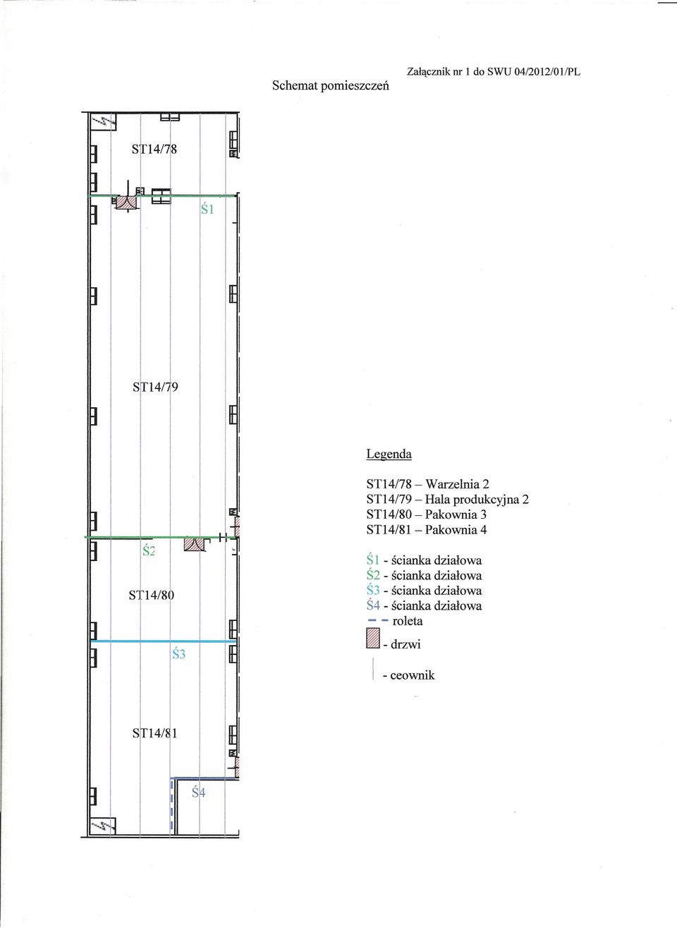 Pakownia 3 ST14/81 - Pakownia 4 Śl - ścianka działowa Ś2 - ścianka działowa