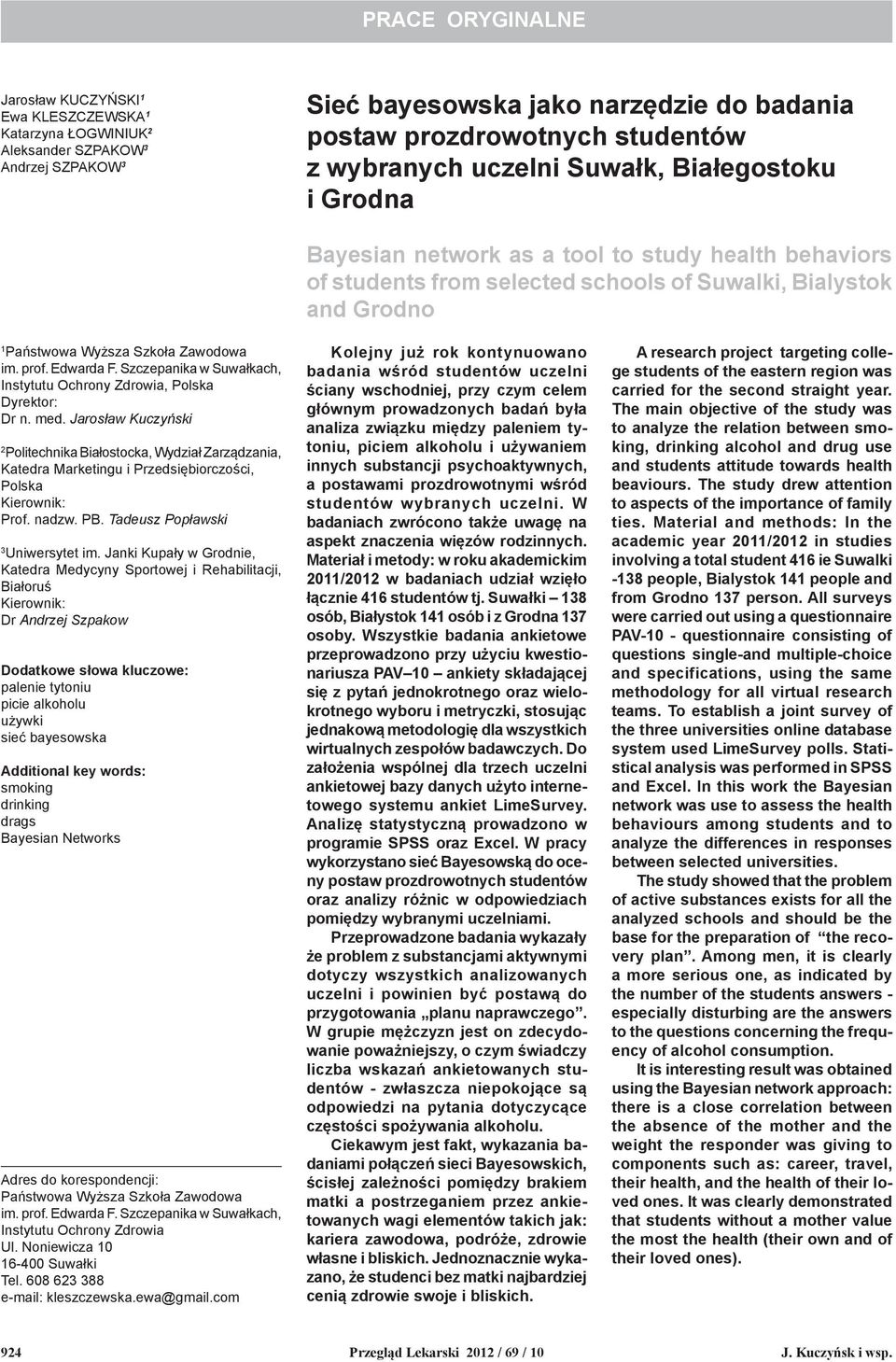 Zawodowa im. prof. Edwarda F. Szczepanika w Suwałkach, Instytutu Ochrony Zdrowia, Polska Dyrektor: Dr n. med.