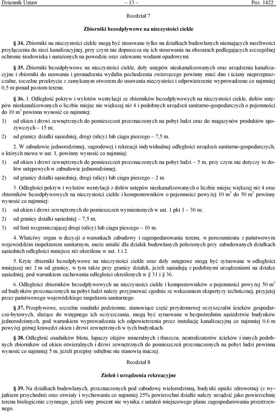 podlegających szczególnej ochronie środowiska i narażonych na powodzie oraz zalewanie wodami opadowymi. 35.