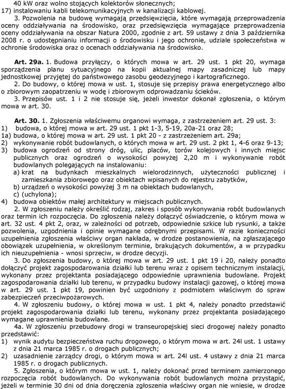 2000, zgodnie z art. 59 ustawy z dnia 3 października 2008 r.