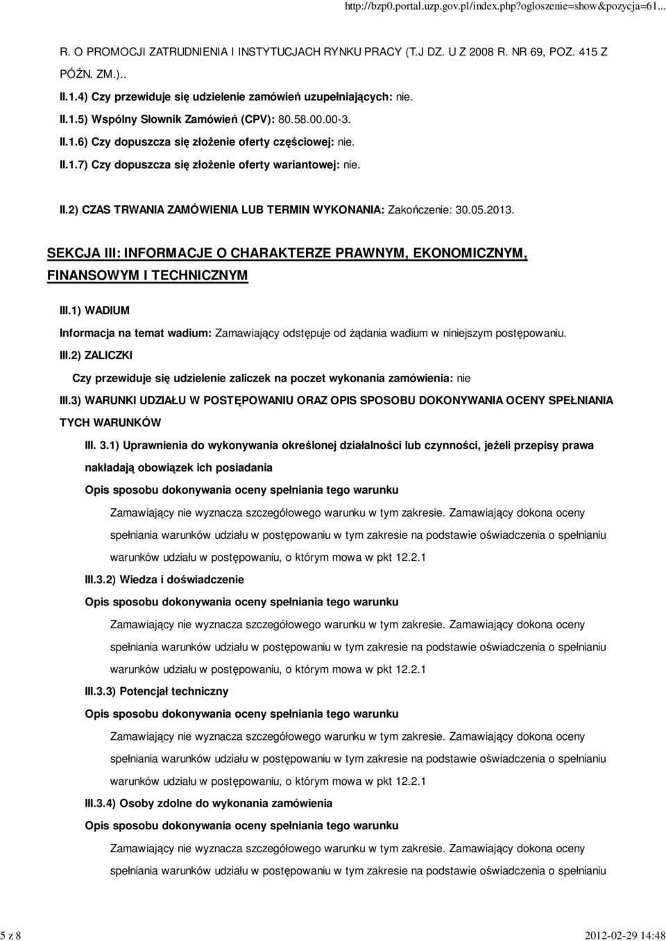 05.2013. SEKCJA III: INFORMACJE O CHARAKTERZE PRAWNYM, EKONOMICZNYM, FINANSOWYM I TECHNICZNYM III.