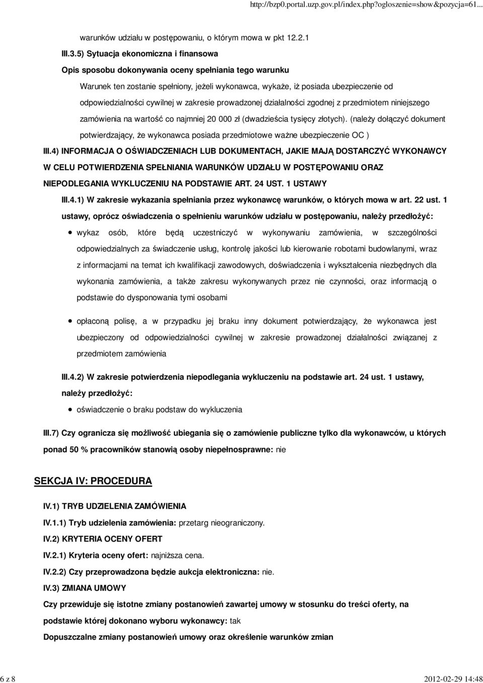 przedmiotem niniejszego zamówienia na wartość co najmniej 20 000 zł (dwadzieścia tysięcy złotych).