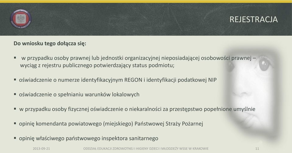 podatkowej NIP oświadczenie o spełnianiu warunków lokalowych w przypadku osoby fizycznej oświadczenie o niekaralności za przestępstwo