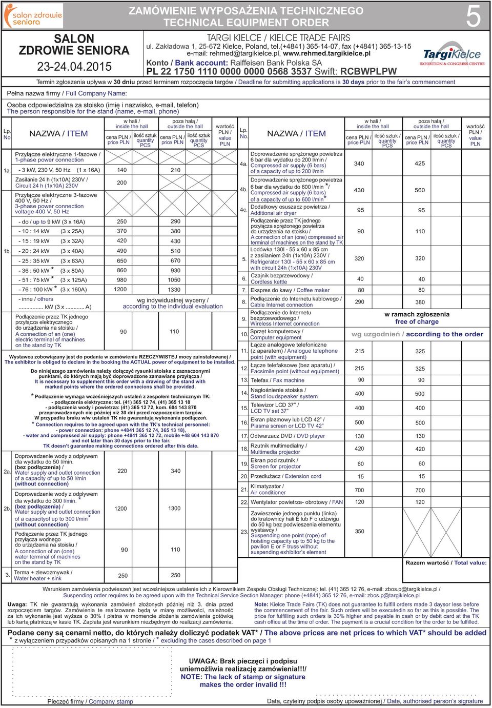 - do / up to 9 kw (3 x 16) - 10 : 14 kw (3 x 5) - 15 : 19 kw (3 x 3) - 0 : 4 kw (3 x 40) - 5 : 35 kw (3 x 63) - 36 : 50 kw * (3 x 80) - 51 : 75 kw * (3 x 15) - 76 : 100 kw * (3 x 160) - inne / others.