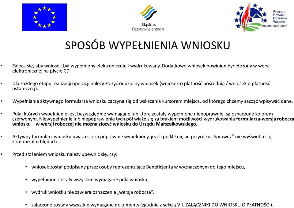 Wypełnianie aktywnego formularza wniosku zaczyna się od wskazania kursorem miejsca, od którego chcemy zacząd wpisywad dane.