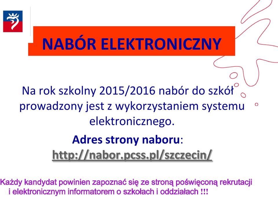 Adres strony naboru: http://nabor.pcss.