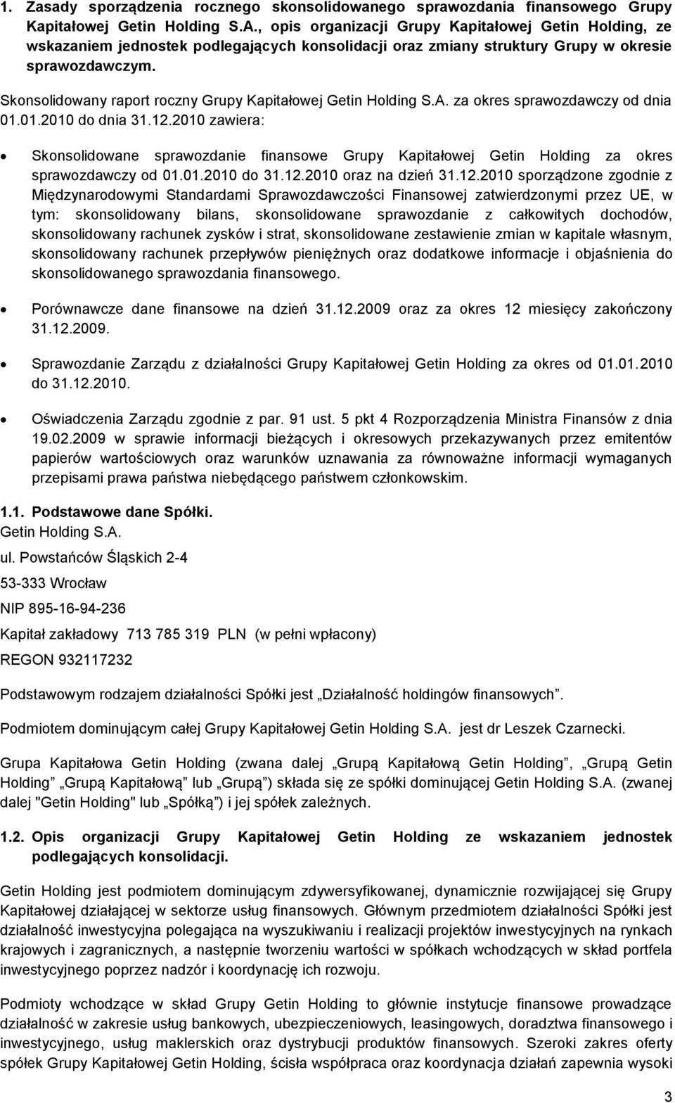 Skonsolidowany raport roczny Grupy Kapitałowej Getin Holding S.A. za okres sprawozdawczy od dnia 01.01.2010 do dnia 31.12.