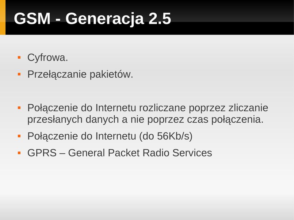 przesłanych danych a nie poprzez czas połączenia.