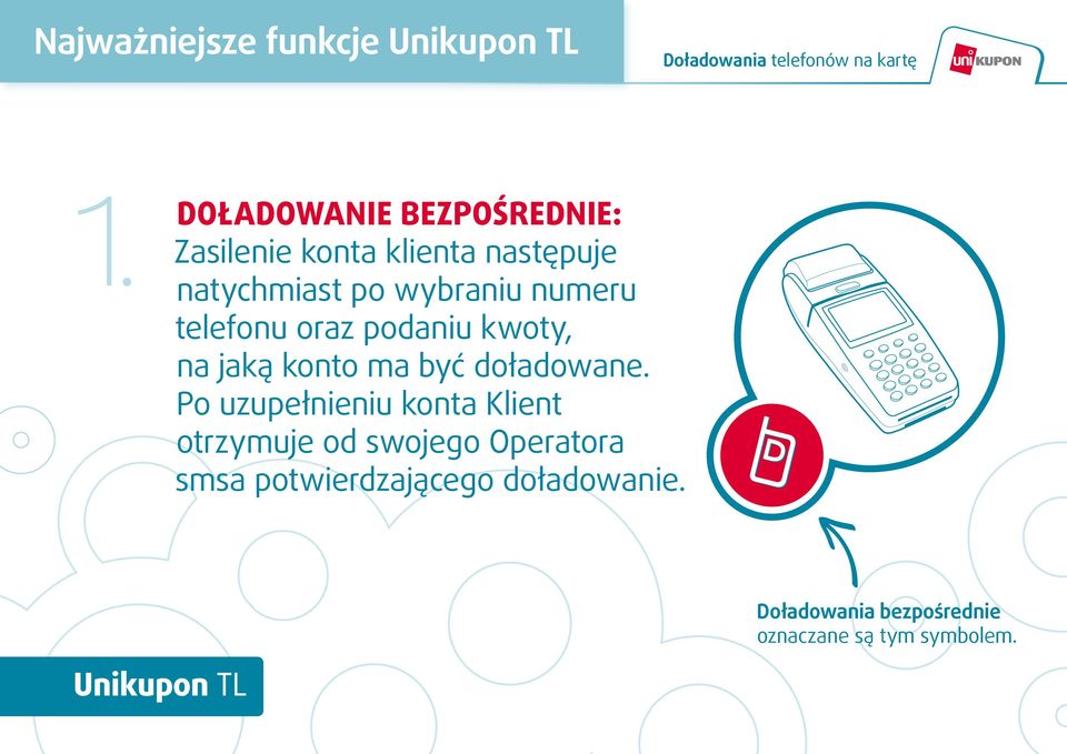 numeru telefonu oraz podaniu kwoty, na jaką konto ma być doładowane.