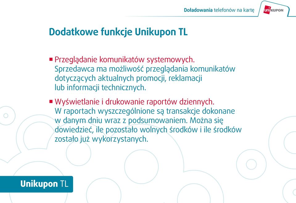 technicznych. Wyświetlanie i drukowanie raportów dziennych.