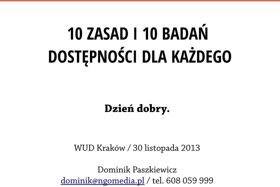WUD Kraków / 30 listopada 2013