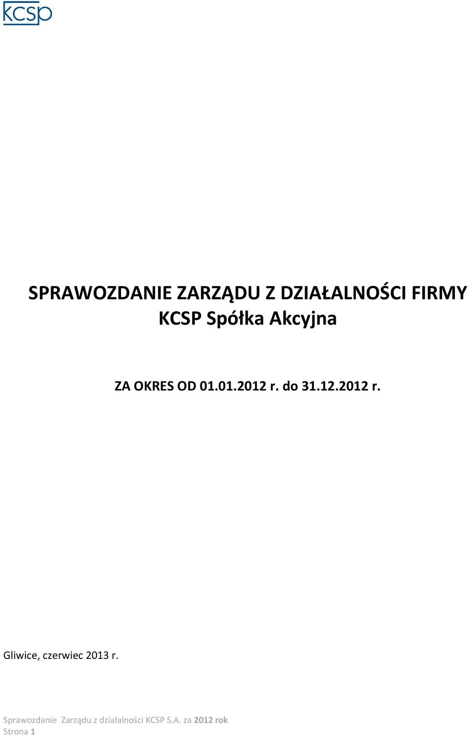Akcyjna ZA OKRES OD 01.01.2012 r.
