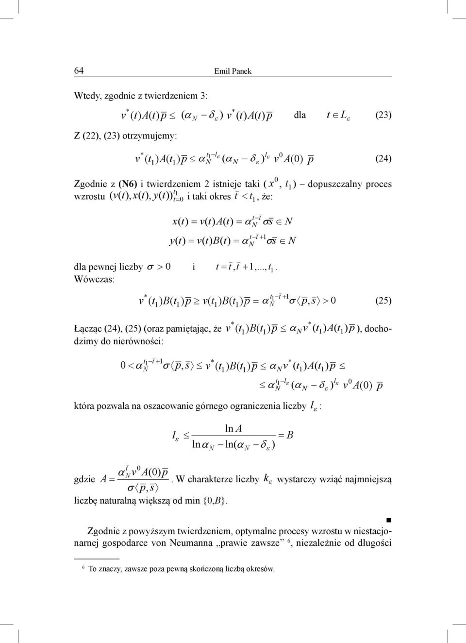 że: σ + x( = v( = α y( = v( = α dla pewnej liczby σ > i =, 