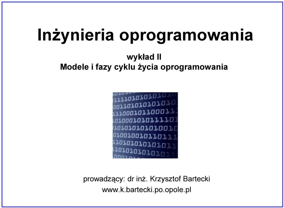 oprogramowania prowadzący: dr inż.