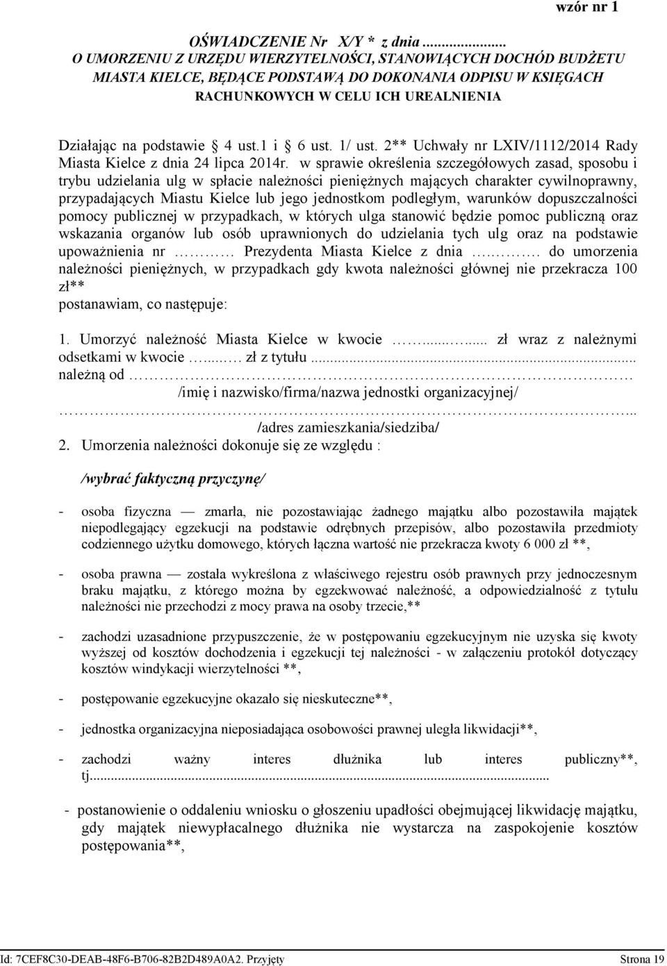 1 i 6 ust. 1/ ust. 2** Uchwały nr LXIV/1112/2014 Rady Miasta Kielce z dnia 24 lipca 2014r.