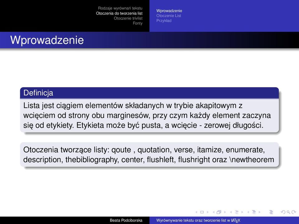 Etykieta może być pusta, a wcięcie - zerowej długości.