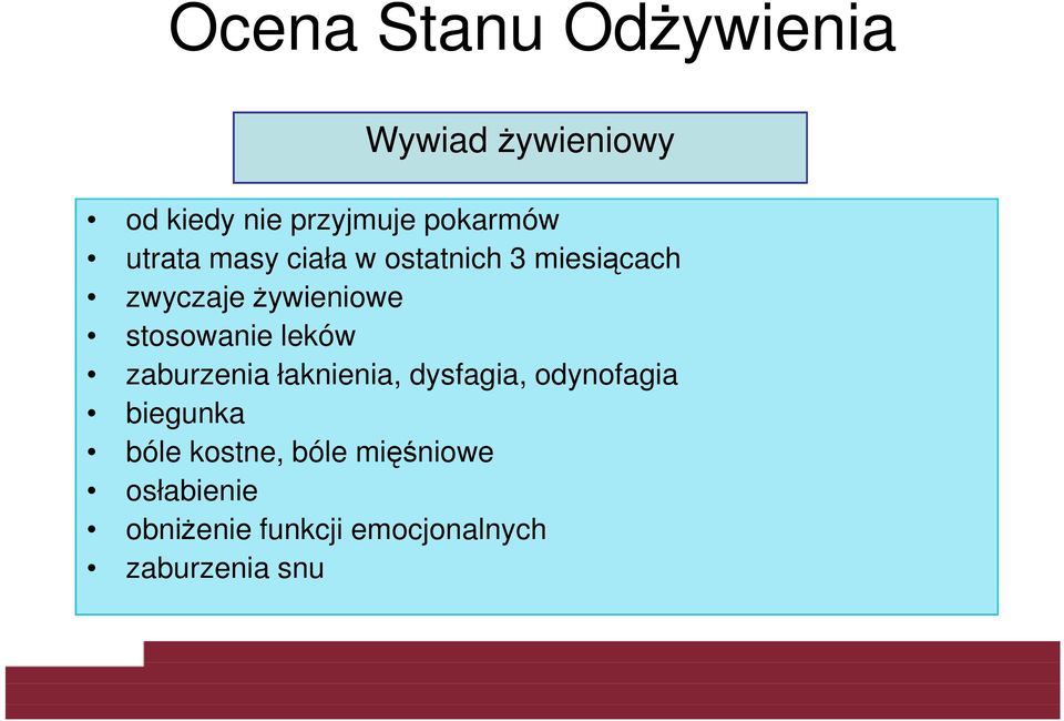 leków zaburzenia łaknienia, dysfagia, odynofagia biegunka bóle