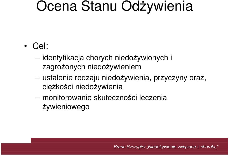 oraz, ciężkości niedożywienia monitorowanie skuteczności