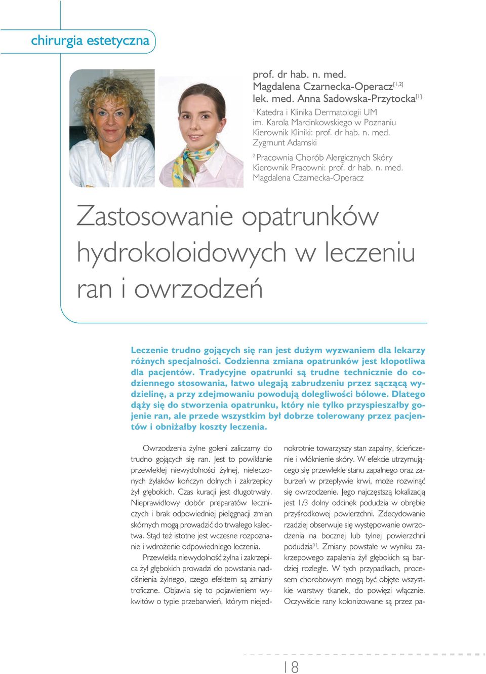 Zygmunt Adamski 2 Pracownia Chorób Alergicznych Skóry Kierownik Pracowni: prof. dr hab. n. med.