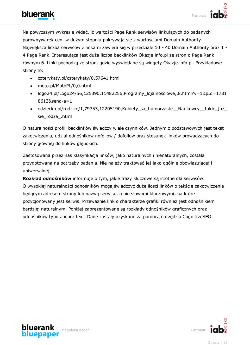 Linki pochodzą ze stron, gdzie wyświetlane są widgety Okazje.info.pl. Przykładowe strony to: czterykaty.pl/czterykaty/0,57641.html moto.pl/motopl/0,0.html logo24.