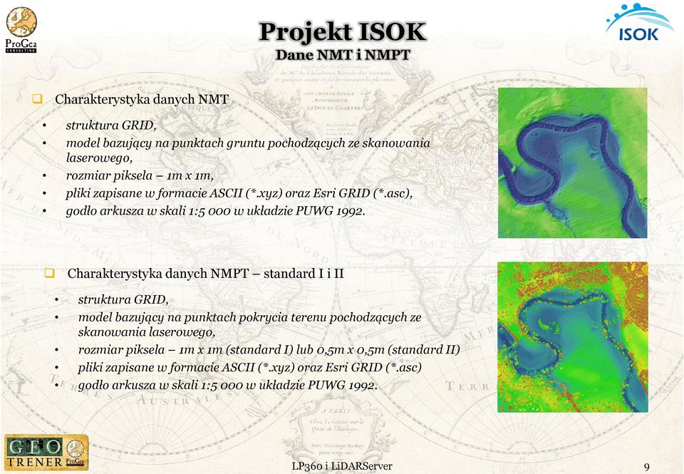 Charakterystyka danych NMPT standard I i II struktura GRID, model bazujący na punktach pokrycia terenu pochodzących ze skanowania laserowego, rozmiar