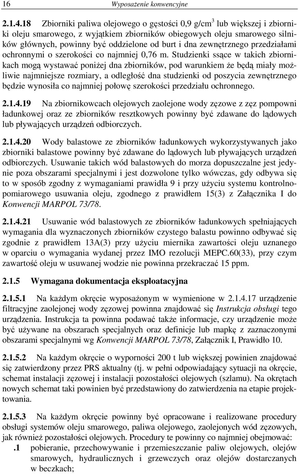 zewnętrznego przedziałami ochronnymi o szerokości co najmniej 0,76 m.